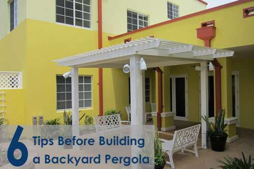 Six Tips Before Building a Backyard Pergola