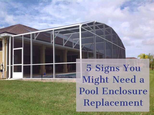 5 Signs You Might Need a Pool Enclosure Replacement