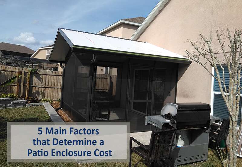 5 Main Factors that Determine a Patio Enclosure Cost