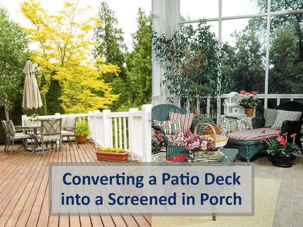 Converting a Patio Deck into a Screened in Porch