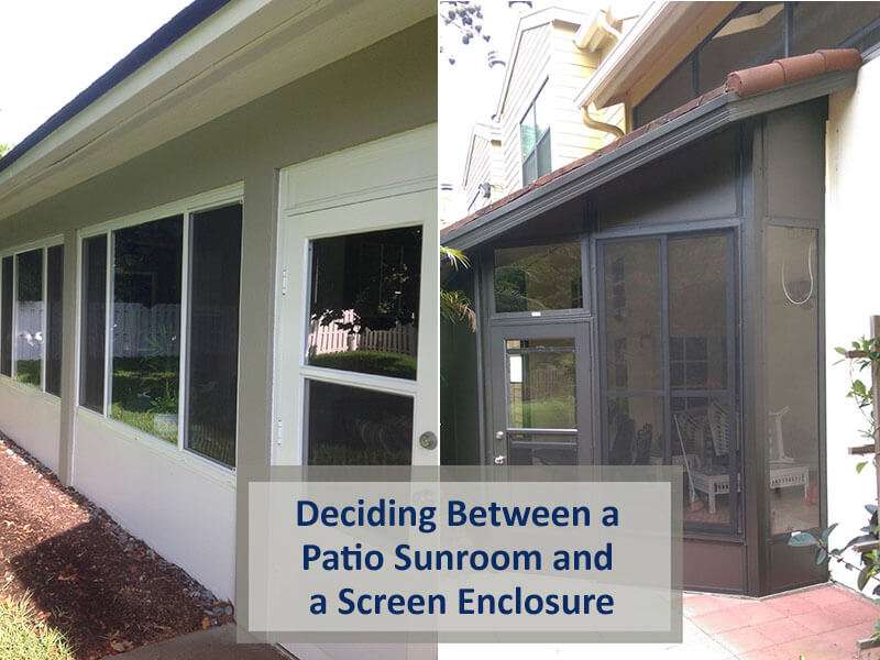 Deciding Between a Patio Sunroom and a Screen Enclosure