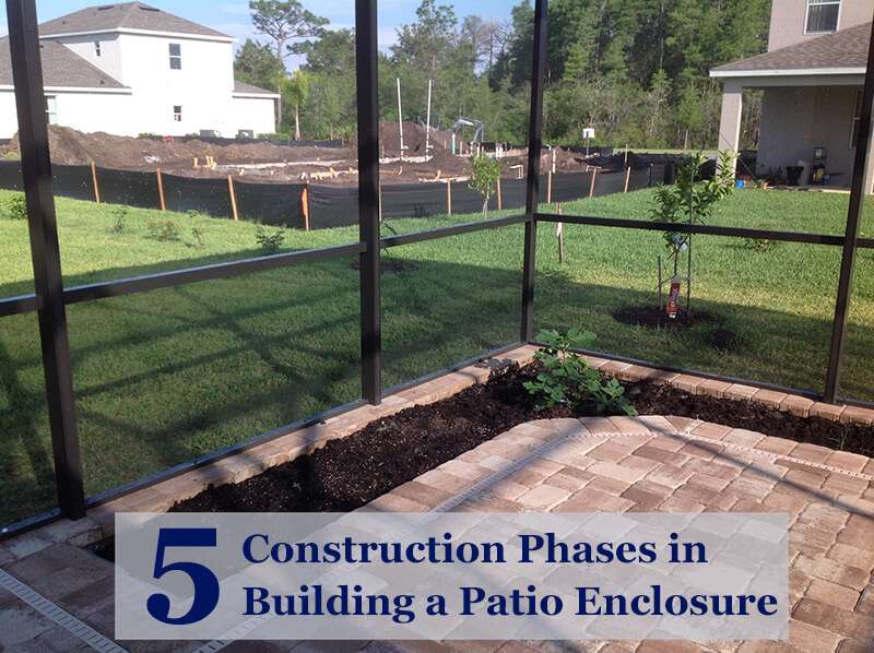 5 Construction Phases in Building a Patio Enclosure