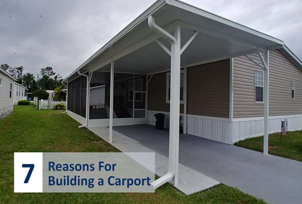 Top 7 Reasons For Building a Carport