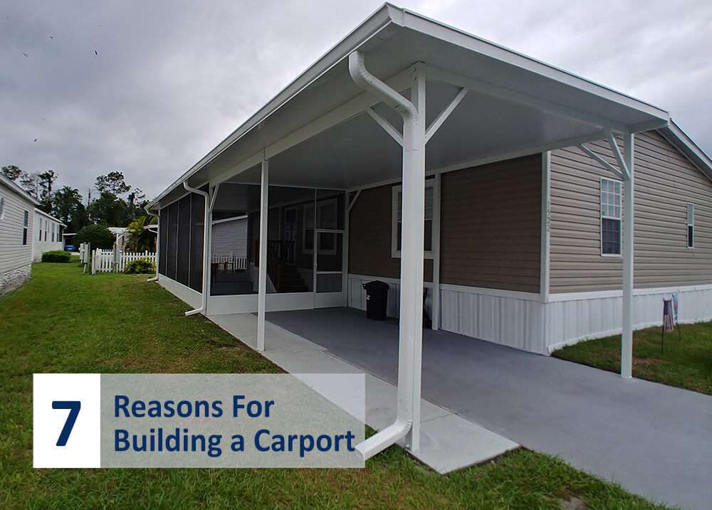 Top 7 Reasons For Building a Carport