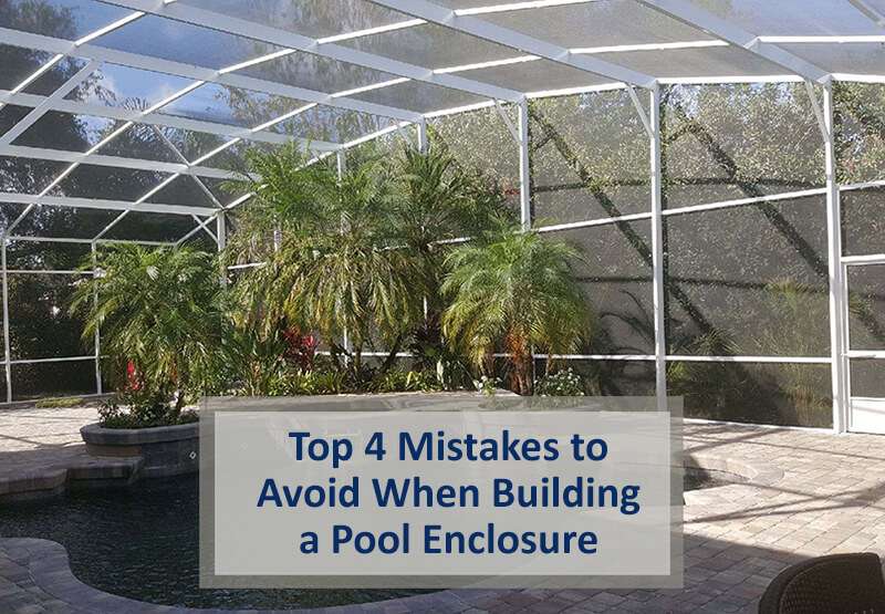 Top 4 Mistakes to Avoid When Building a Pool Enclosure