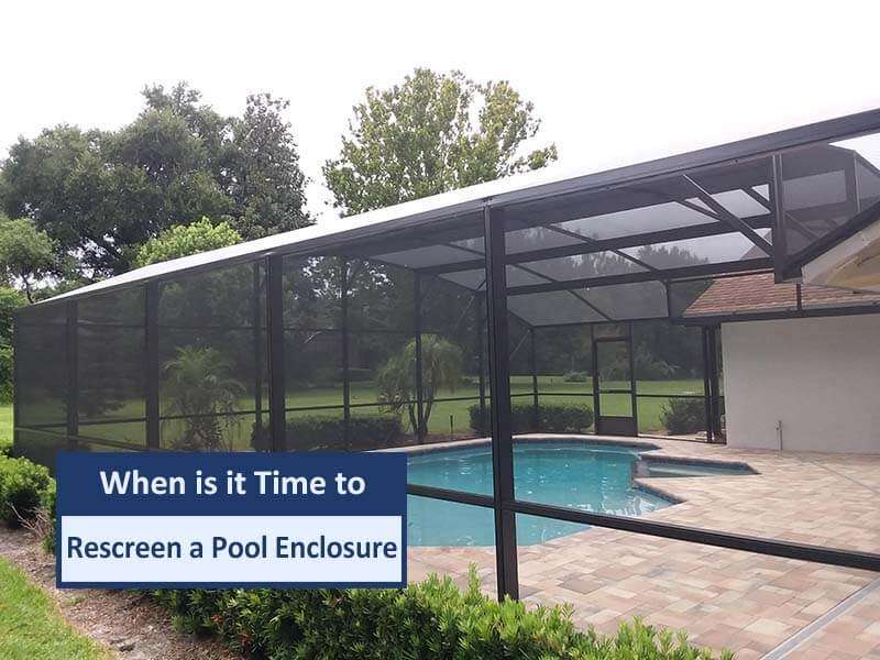 When is it Time to Rescreen a Pool Enclosure?