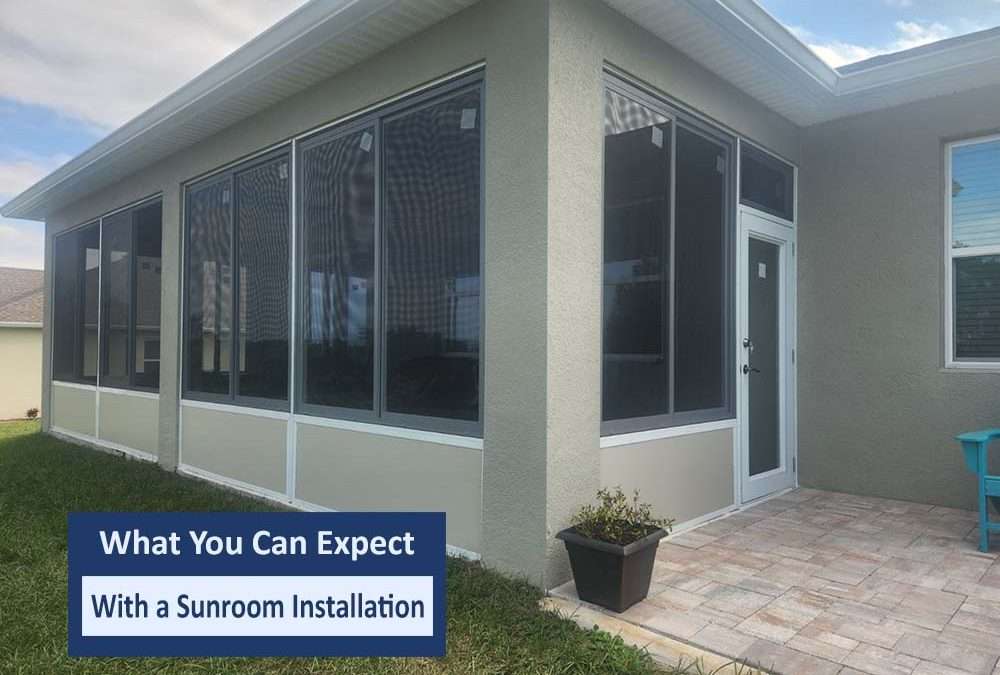 What You Can Expect with a Sunroom Installation