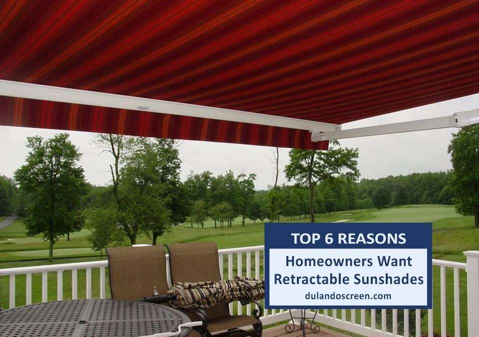 Top Reasons Florida Homeowners Want Retractable Sunshades
