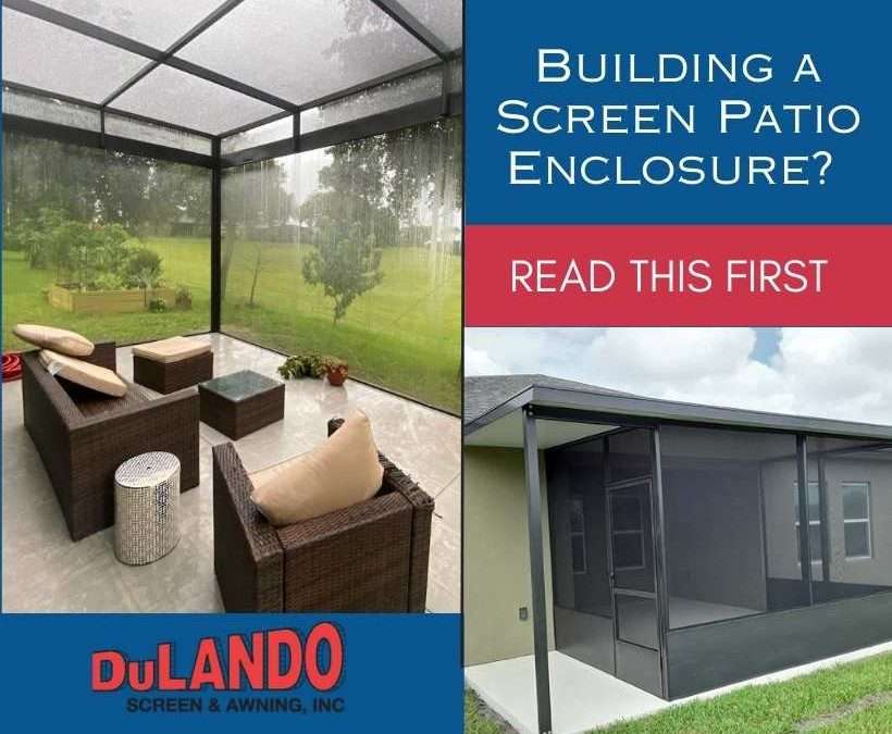 Building a Screen Patio Enclosure? Read this first.