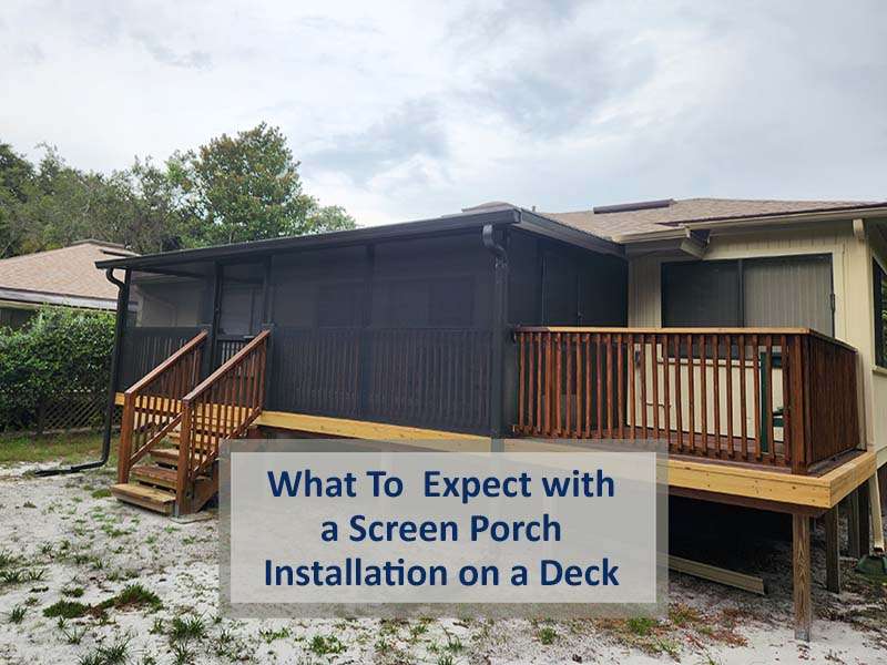 What To Expect with a Screen Porch Installation on a Deck