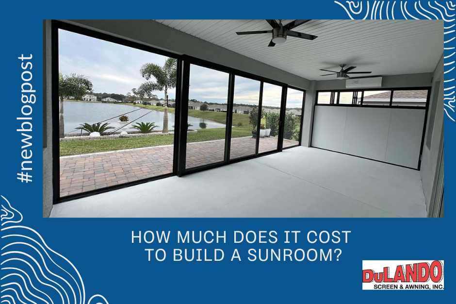 How Much Does it Cost to Build a Sunroom?