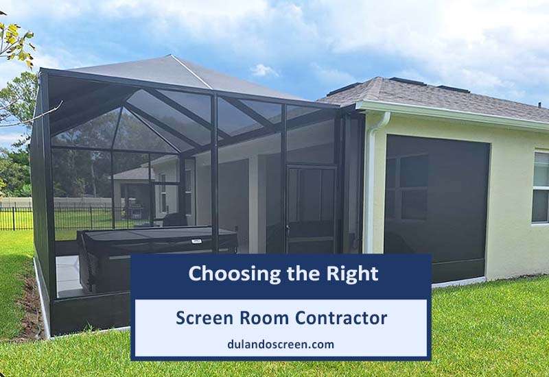 Choosing the Right Screen Room Contractor in Florida