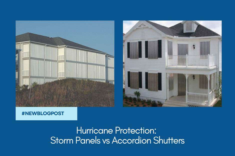 Hurricane Protection: Storm Panels vs Accordion Shutters